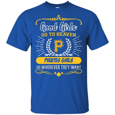 Good Girls Go To Heaven Pittsburgh Pirates Girls T Shirts