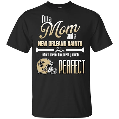 Cool Pretty Perfect Mom Fan New Orleans Saints T Shirt