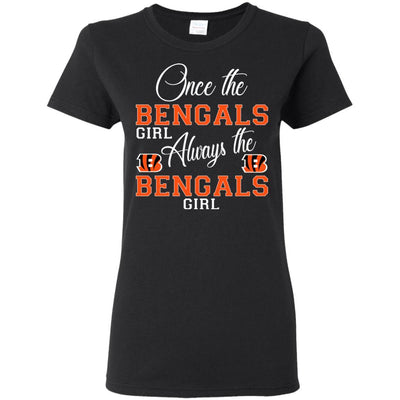 Always The Cincinnati Bengals Girl T Shirts