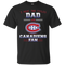 I Have Two Titles Dad And Montreal Canadiens Fan T Shirts