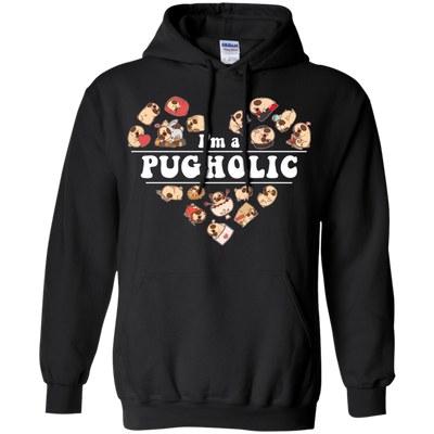 I'm A Pugholic T Shirts