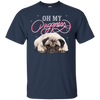 Oh My Pugness T Shirts