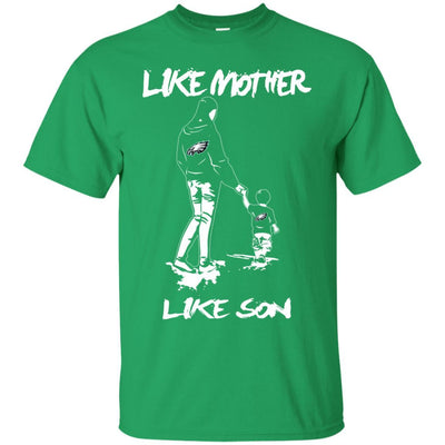 Like Mother Like Son Philadelphia Eagles T Shirt