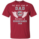 The Best Kind Of Dad Carolina Hurricanes T Shirts