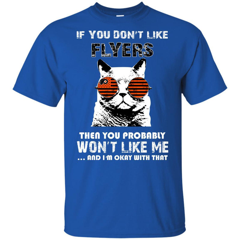 Something for you If You Don't Like Philadelphia Flyers T Shirt