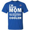 A Normal Mom Except Much Cooler Chicago Bears T Shirts