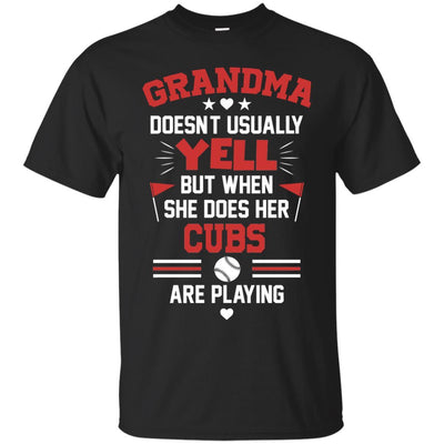 Grandma Doesn't Usually Yell Chicago Cubs T Shirts