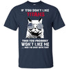 Something for you If You Don't Like Tennessee Titans T Shirt