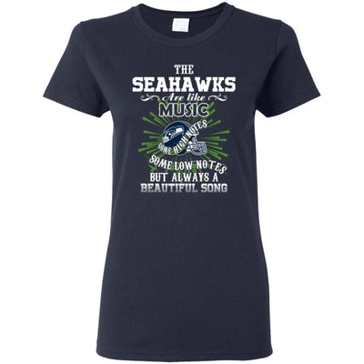 The Seattle Seahawks Are Like Music T Shirt