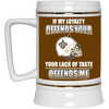 My Loyalty And Your Lack Of Taste New Orleans Saints Mugs