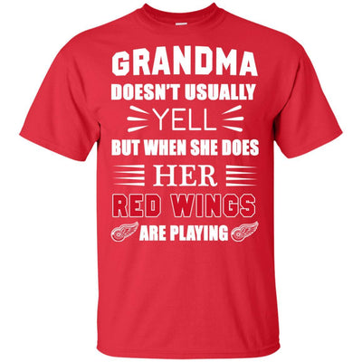 Grandma Doesn't Usually Yell Detroit Red Wings T Shirts