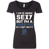 I Hate Being Sexy But I'm Fan So I Can't Help It Detroit Tigers Navy T Shirts