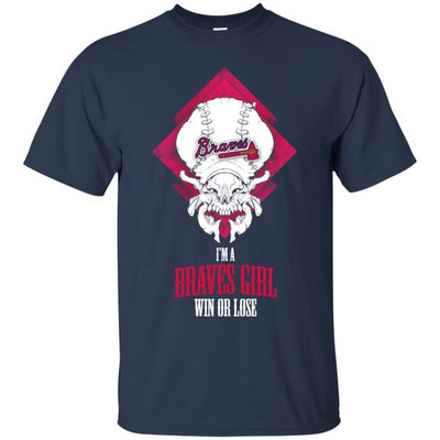 Atlanta Braves Girl Win Or Lose T Shirts