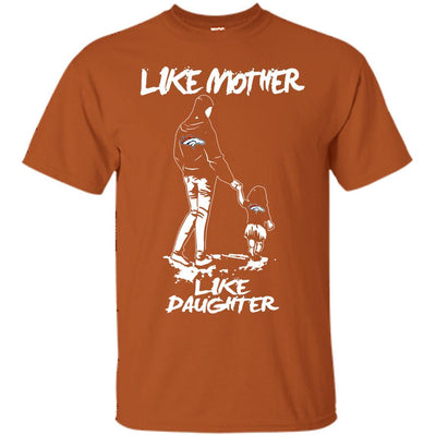 Like Mother Like Daughter Denver Broncos T Shirts