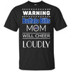 Warning Mom Will Cheer Loudly Buffalo Bills T Shirts