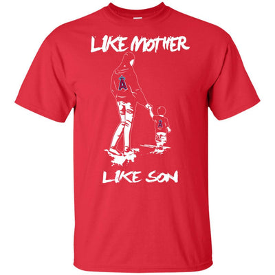 Like Mother Like Son Los Angeles Angels T Shirt