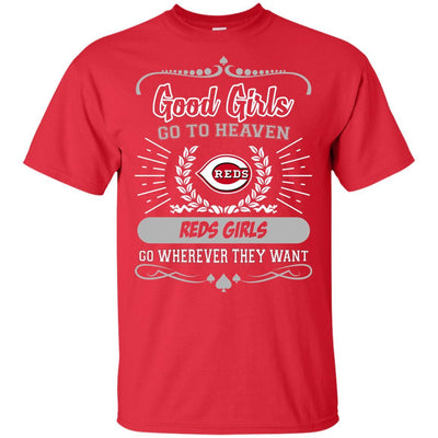 Good Girls Go To Heaven Cincinnati Reds Girls T Shirts