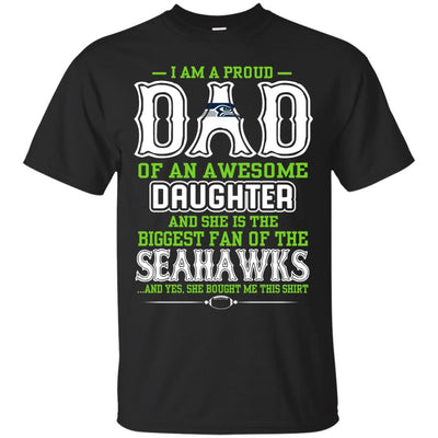 Proud Of Dad Of An Awesome Daughter Seattle Seahawks T Shirts