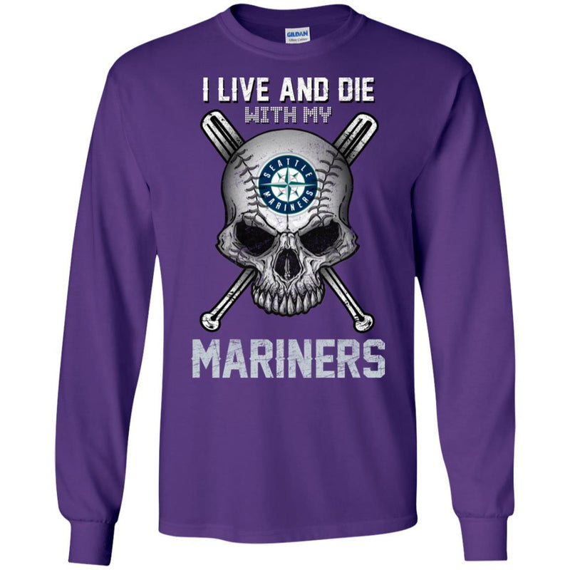 I Live And Die With My Seattle Mariners T Shirt