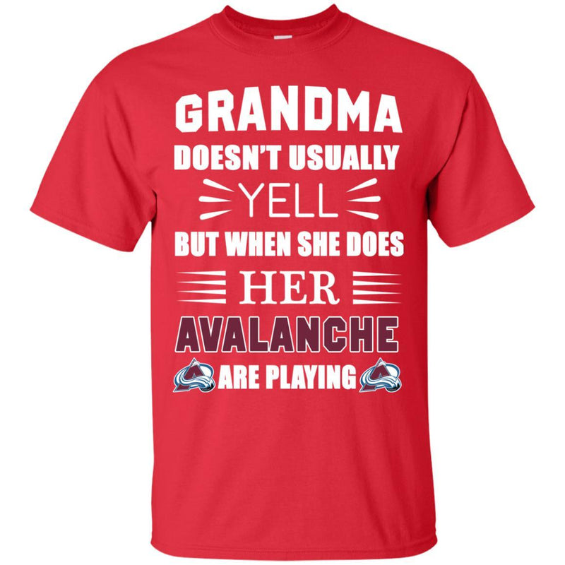 Grandma Doesn't Usually Yell Colorado Avalanche T Shirts