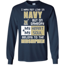 My Heart And My Soul Belong To The Navy Midshipmen T Shirts