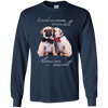 Nice Pug T Shirts - I Always Love You, is cool gift for your friends