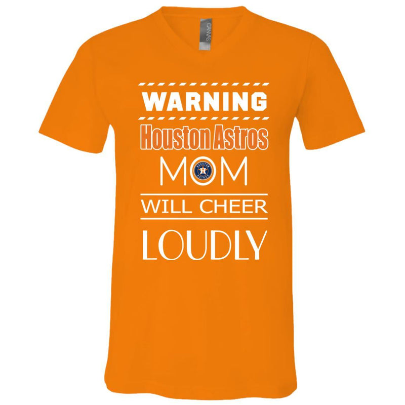 Warning Mom Will Cheer Loudly Houston Astros T Shirts
