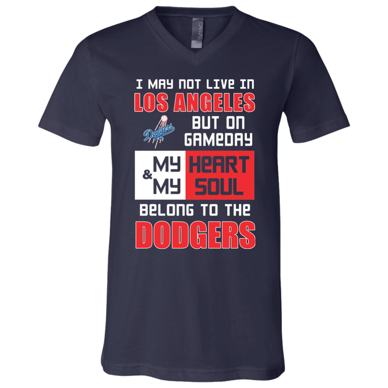 My Heart And My Soul Belong To The Los Angeles Dodgers T Shirts