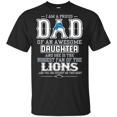 Proud Of Dad Of An Awesome Daughter Detroit Lions T Shirts