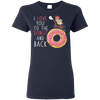 I Love You To The Donut And Back Pug T Shirts