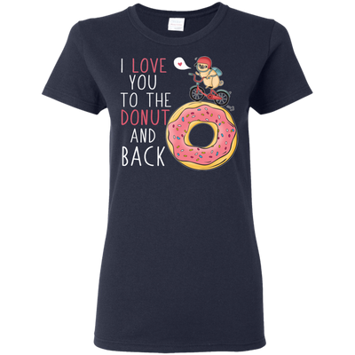 I Love You To The Donut And Back Pug T Shirts