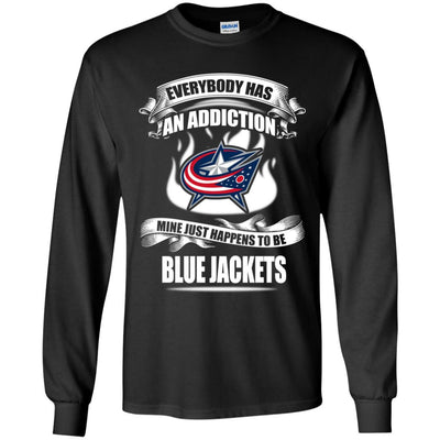 Everybody Has An Addiction Mine Just Happens To Be Columbus Blue Jackets T Shirt