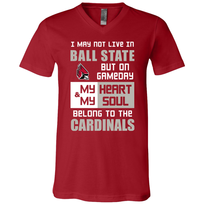 My Heart And My Soul Belong To The Ball State Cardinals T Shirts