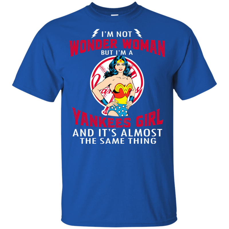 I'm Not Wonder Woman New York Yankees T Shirts