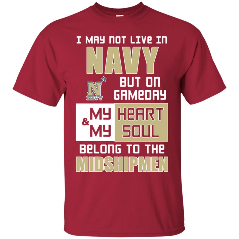 My Heart And My Soul Belong To The Navy Midshipmen T Shirts