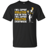 I Will Support Everywhere Pittsburgh Pirates T Shirts