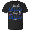 Always The Buffalo Bills Girl T Shirts