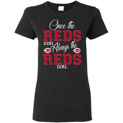 Always The Cincinnati Reds Girl T Shirts