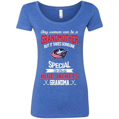 It Takes Someone Special To Be A Columbus Blue Jackets Grandma T Shirts
