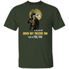 Become A Special Person If You Are Not Green Bay Packers Fan T Shirt