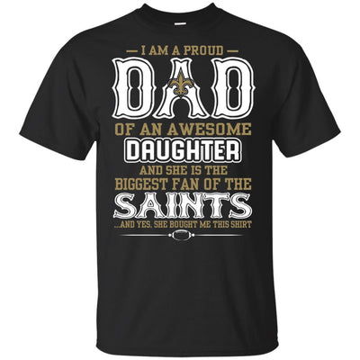 Proud Of Dad Of An Awesome Daughter New Orleans Saints T Shirts