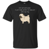 I'm Not Anti-Social Pug T Shirts