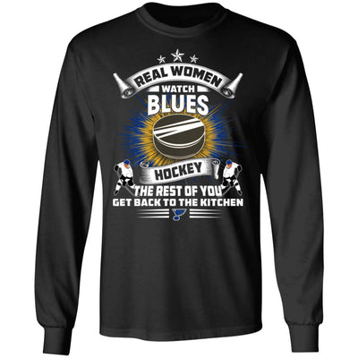 Funny Gift Real Women Watch St. Louis Blues T Shirt