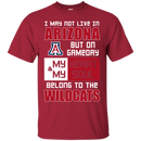 My Heart And My Soul Belong To The Arizona Wildcats T Shirts