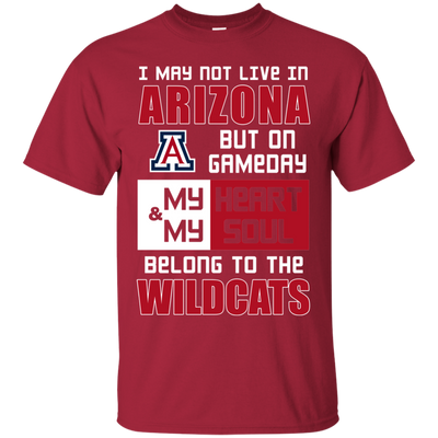 My Heart And My Soul Belong To The Arizona Wildcats T Shirts