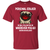 Personal Stalker Pug T Shirts