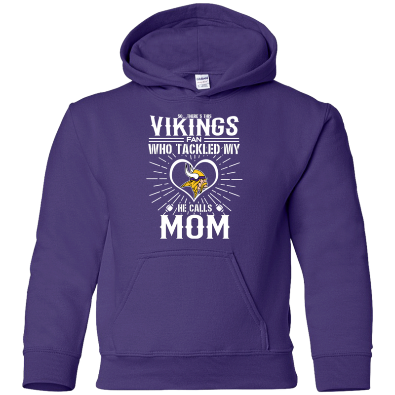 He Calls Mom Who Tackled My Minnesota Vikings T Shirts