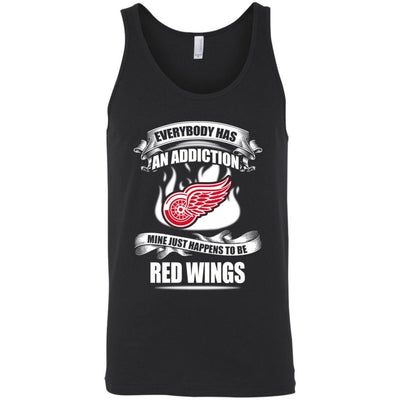 Everybody Has An Addiction Mine Just Happens To Be Detroit Red Wings T Shirt