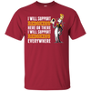 I Will Support Everywhere Washington Redskins T Shirts