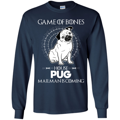 Game Of Bones House Pug Mailman Is Coming T Shirts